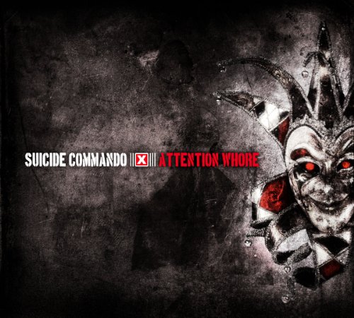 Suicide Commando - Attention Whore